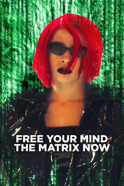 Póster de Free Your Mind: The Matrix Now