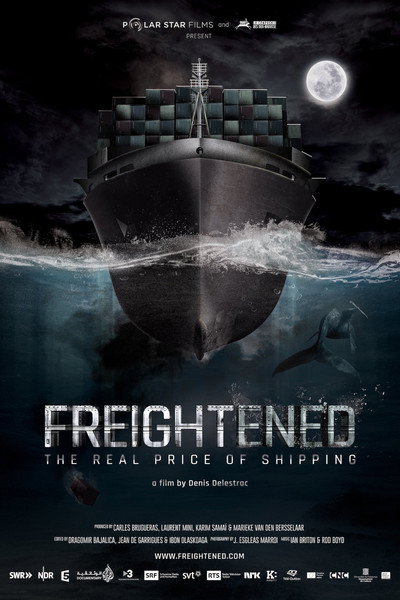Póster de FREIGHTENED El precio real del transporte marítimo
