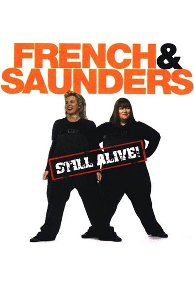 Póster de French & Saunders Still Alive