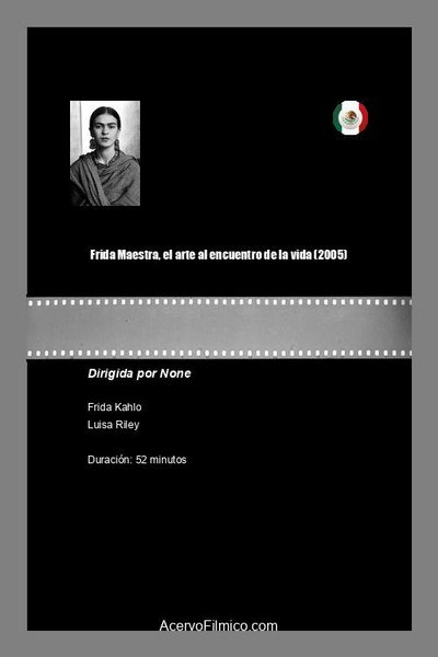 Póster de Frida Maestra, el arte al encuentro de la vida