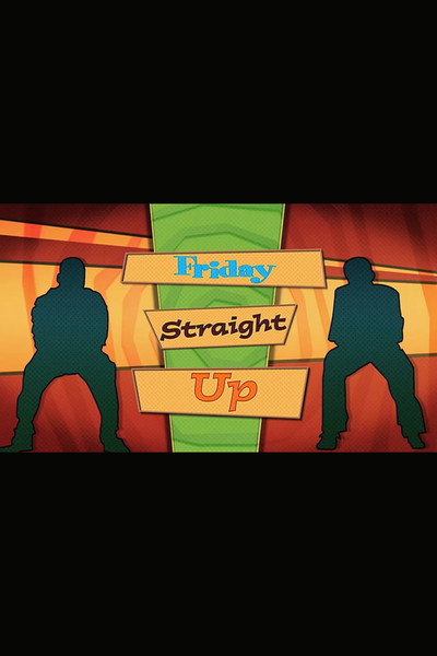 Póster de 'Friday' Straight Up