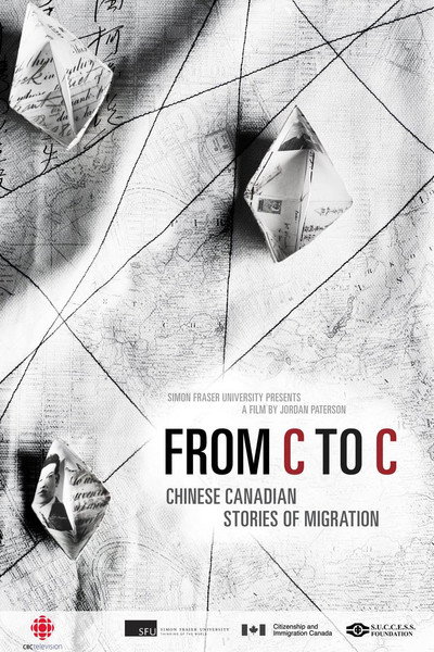 Póster de From C to C: Chinese Canadian Stories of Migration