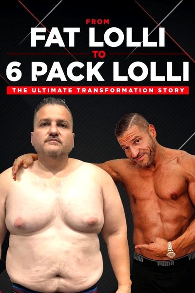 Póster de From Fat Lolli to Six Pack Lolli: The Ultimate Transformation Story