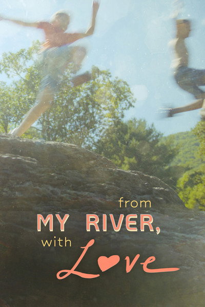 Póster de From My River, with Love