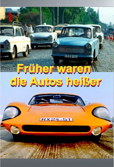 Póster de Früher waren die Autos heißer