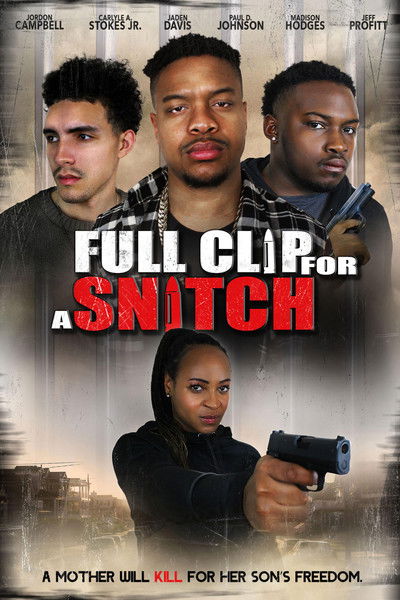 Póster de Full Clip for a Snitch