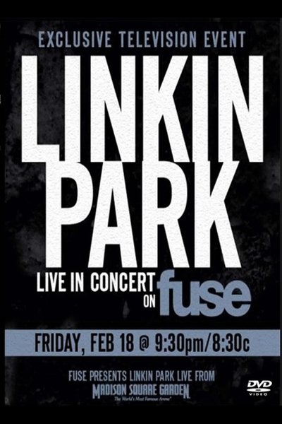 Póster de Fuse Present: Linkin Park Live at MSG
