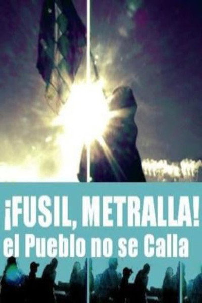 Póster de ¡Fusil, metralla! ¡El pueblo no se calla!
