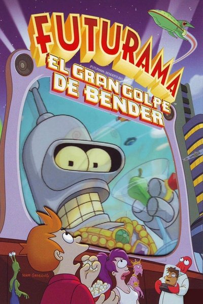 Futurama - El gran golpe de Bender