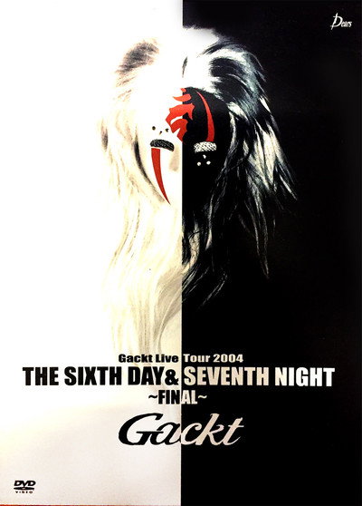 Póster de Gackt Live Tour 2004: The Sixth Day and Seventh Night - Final