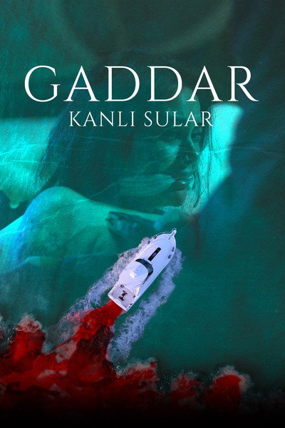 Póster de Gaddar: Bloody Waters