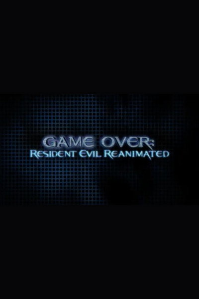 Póster de Game Over: 'Resident Evil' Reanimated