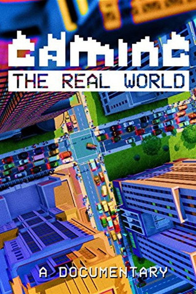 Póster de Gaming the Real World