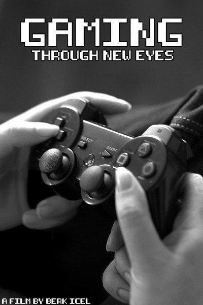 Póster de Gaming Through New Eyes