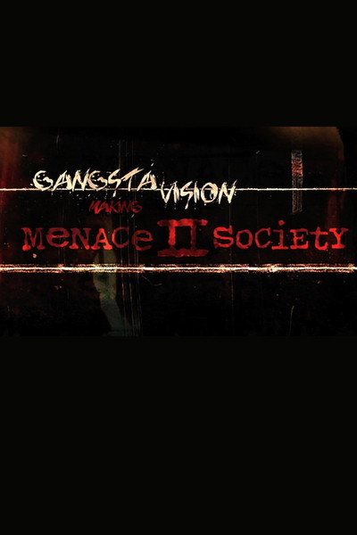 Póster de Gangsta Vision: Making 'Menace II Society'