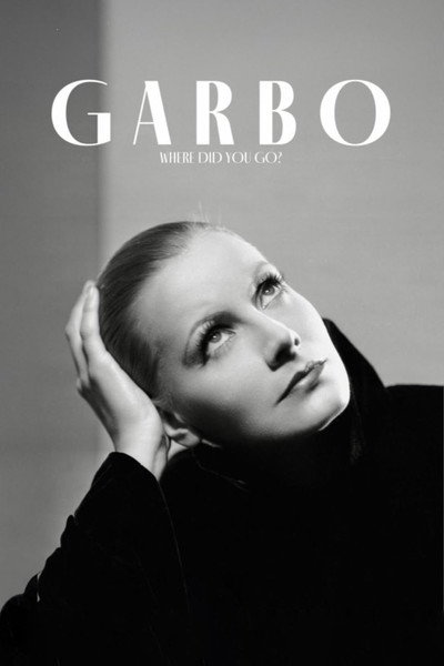 Póster de Garbo: Where Did You Go?