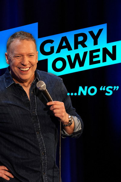 Póster de Gary Owen: No S