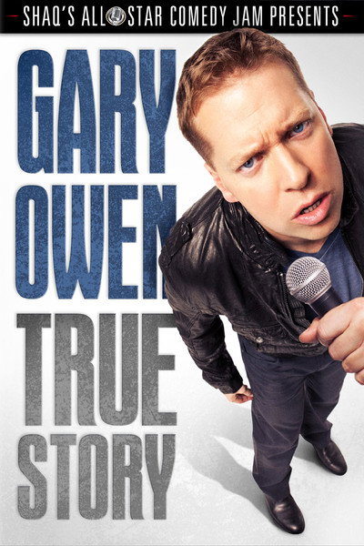 Póster de Gary Owen: True Story