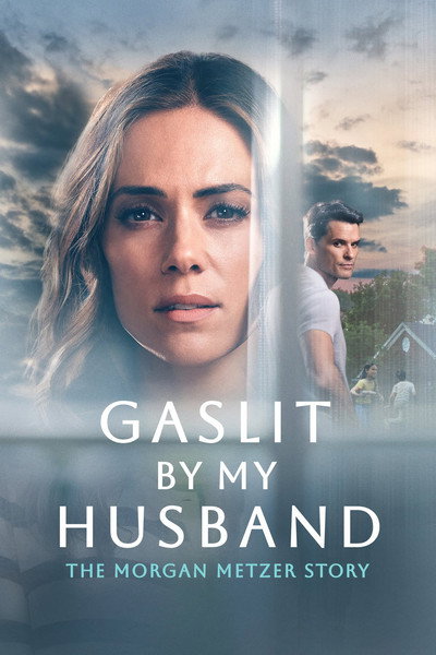 Póster de Gaslit by My Husband: The Morgan Metzer Story
