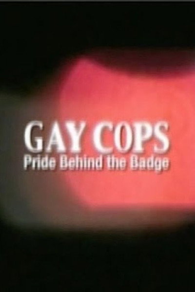Póster de Gay Cops: Pride Behind the Badge