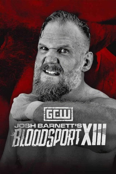 Póster de GCW Josh Barnett's Bloodsport XIII
