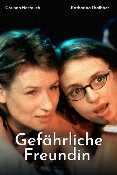 Póster de Gefährliche Freundin