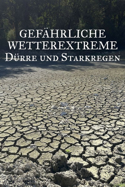 Póster de Gefährliche Wetterextreme - Dürre und Starkregen