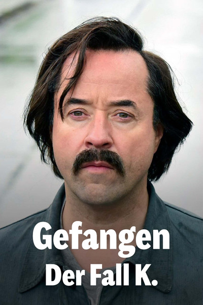 Póster de Gefangen: Der Fall K.