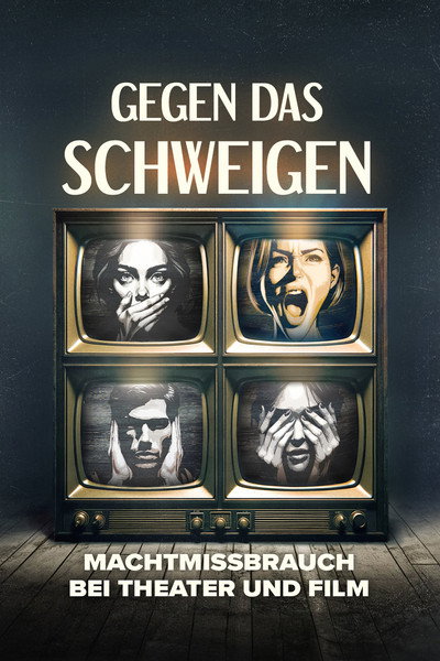 Póster de Gegen das Schweigen - Machtmissbrauch bei Theater und Film
