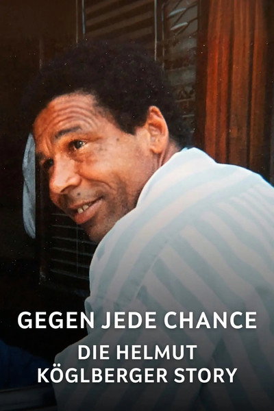 Póster de Gegen Jede Chance: Die Helmut Köglberger Story