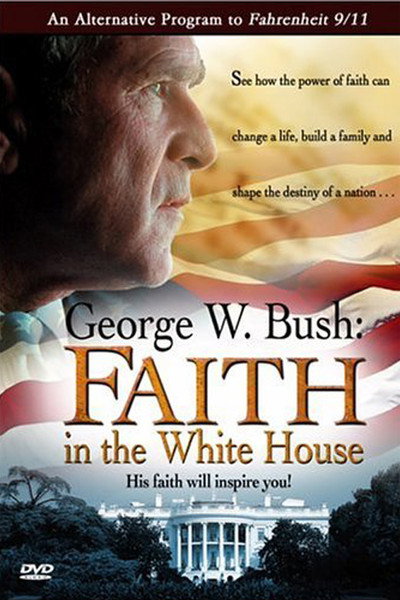 Póster de George W. Bush: Faith in the White House