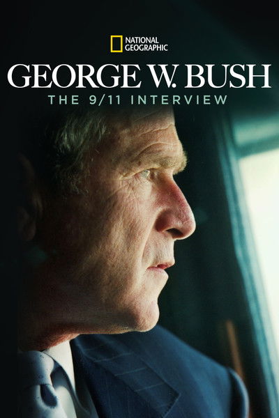 Póster de George W. Bush: The 9/11 Interview