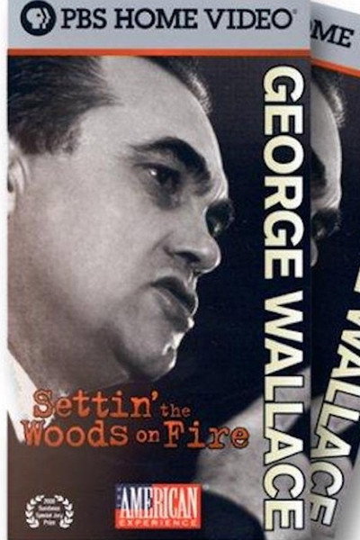 Póster de George Wallace: Settin' the Woods on Fire