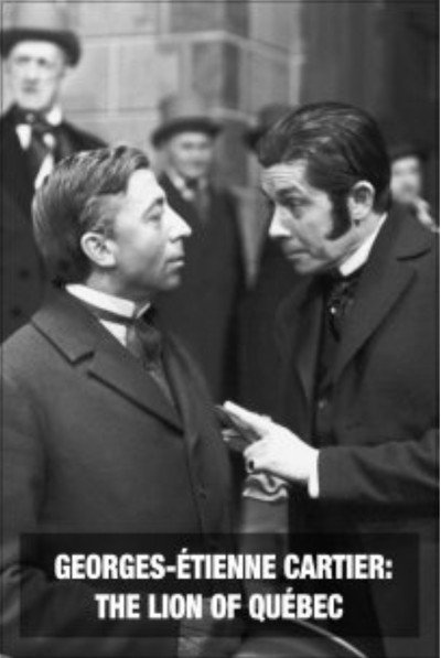 Póster de Georges-Étienne Cartier: The Lion of Québec