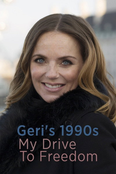 Póster de Geri's 90's 'My Drive to Freedom'