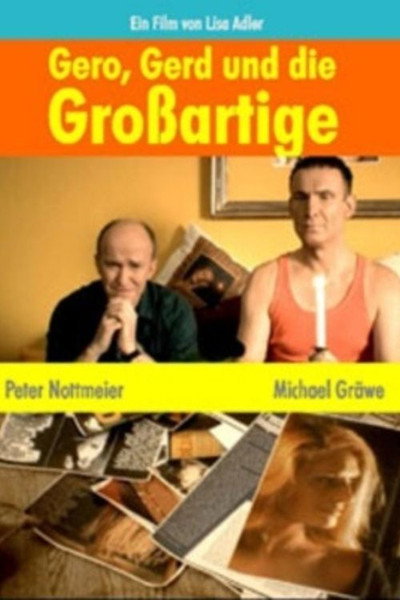 Póster de Gero, Gerd und die Grossartige