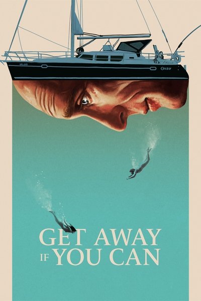 Póster de Get Away If You Can