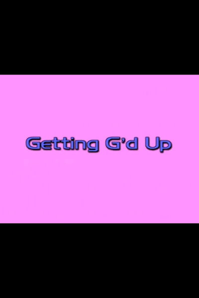 Póster de Getting G'd Up