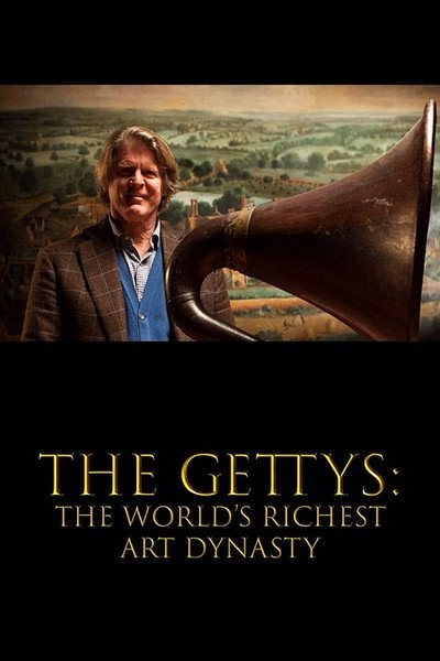Póster de Gettys: The World's Richest Art Dynasty