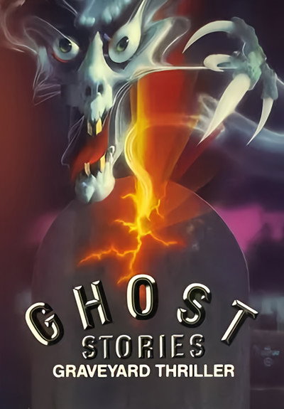 Póster de Ghost Stories: Graveyard Thriller
