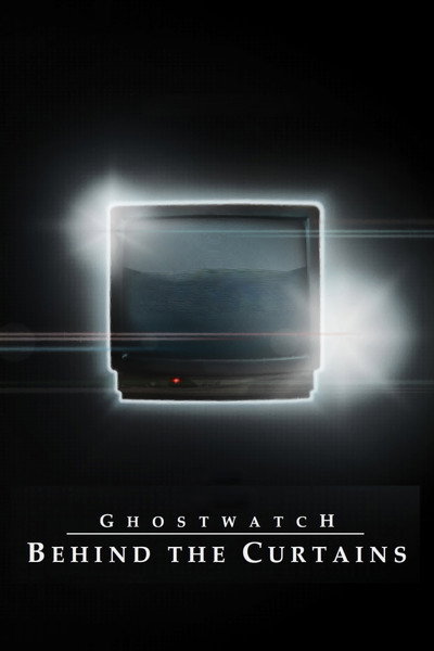Póster de Ghostwatch: Behind the Curtains