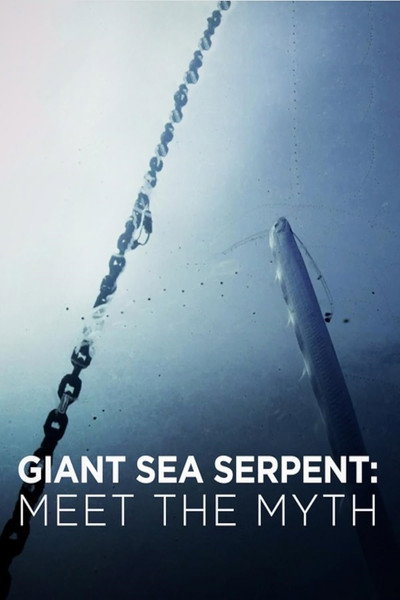 Póster de Giant Sea Serpent: Meet the Myth