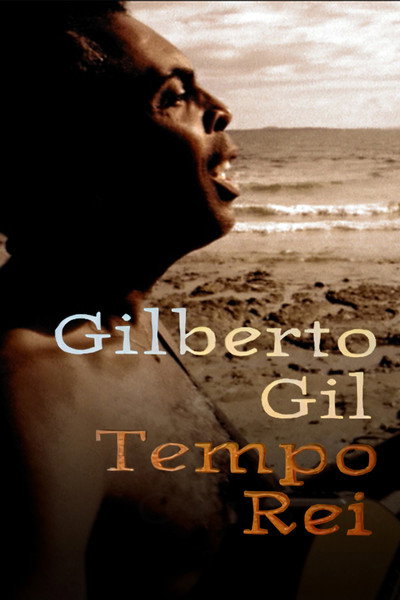 Póster de Gilberto Gil: Tempo Rei