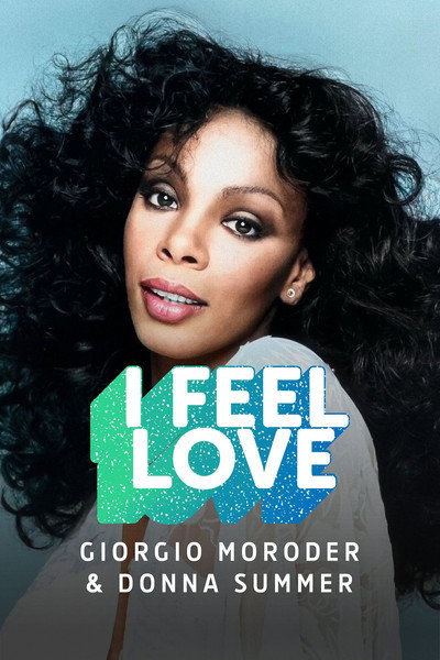 Póster de Giorgio Moroder & Donna Summer: I Feel Love