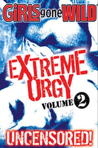 Póster de Girls Gone Wild Extreme Orgy 2
