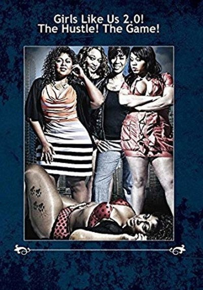 Póster de Girls Like Us 2.0! The Hustle! The Game