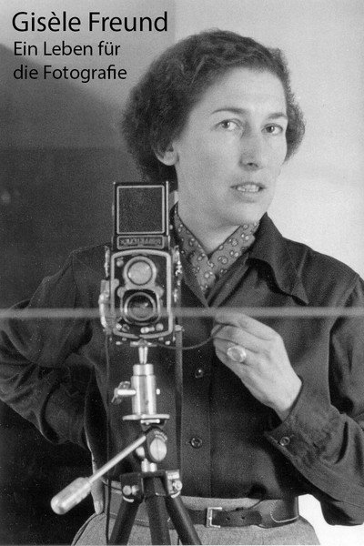Póster de Gisèle Freund, portrait intime d'une photographe visionnaire