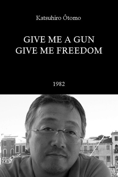Póster de Give Me a Gun Give Me Freedom