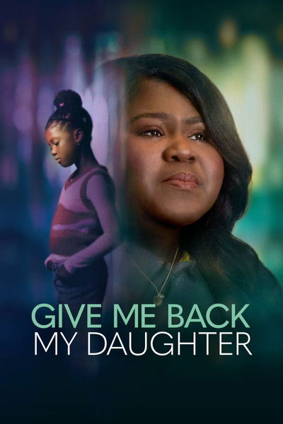Póster de Give Me Back My Daughter