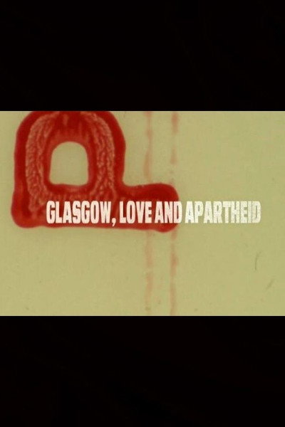Póster de Glasgow, Love and Apartheid